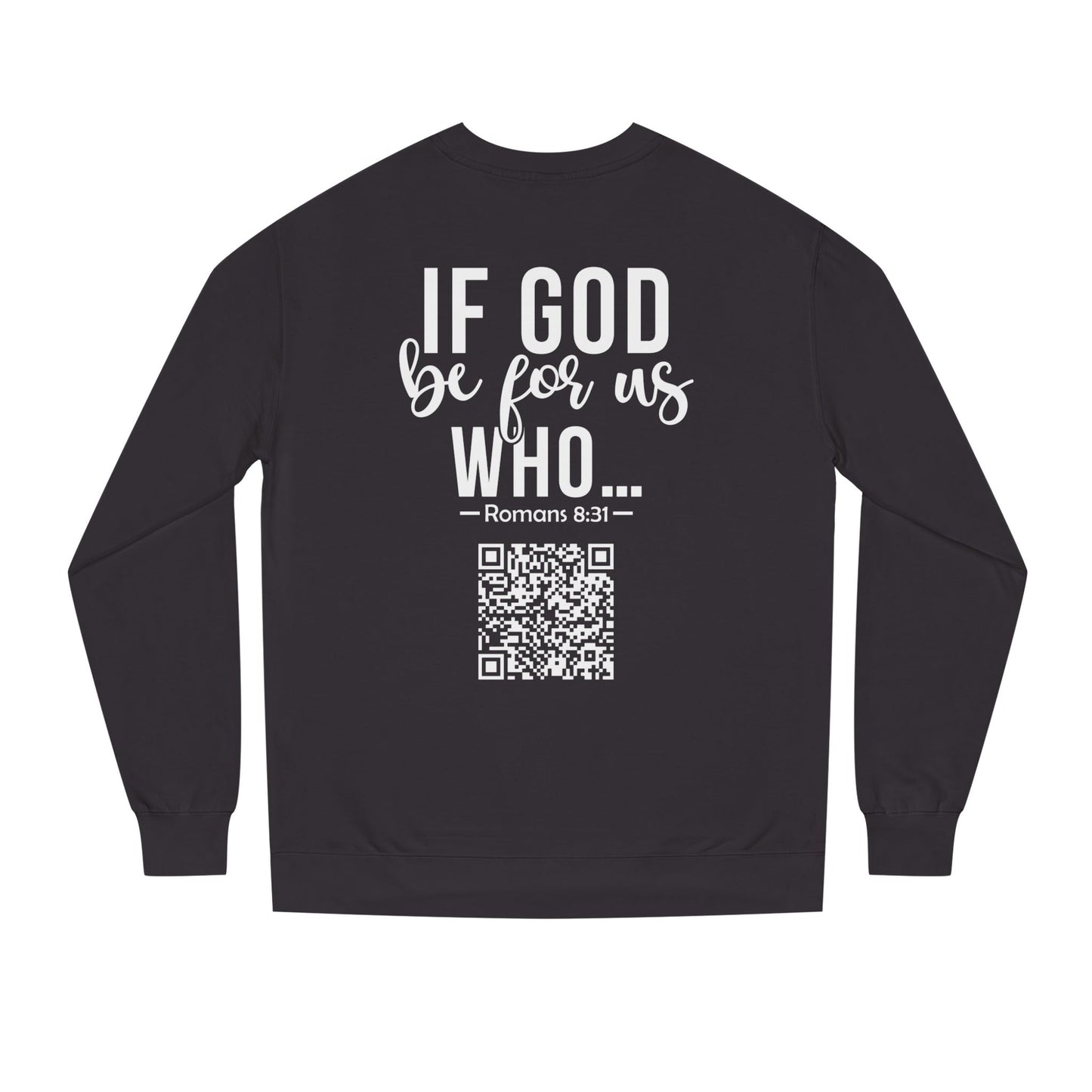 Romans 8:31 Sweatshirt