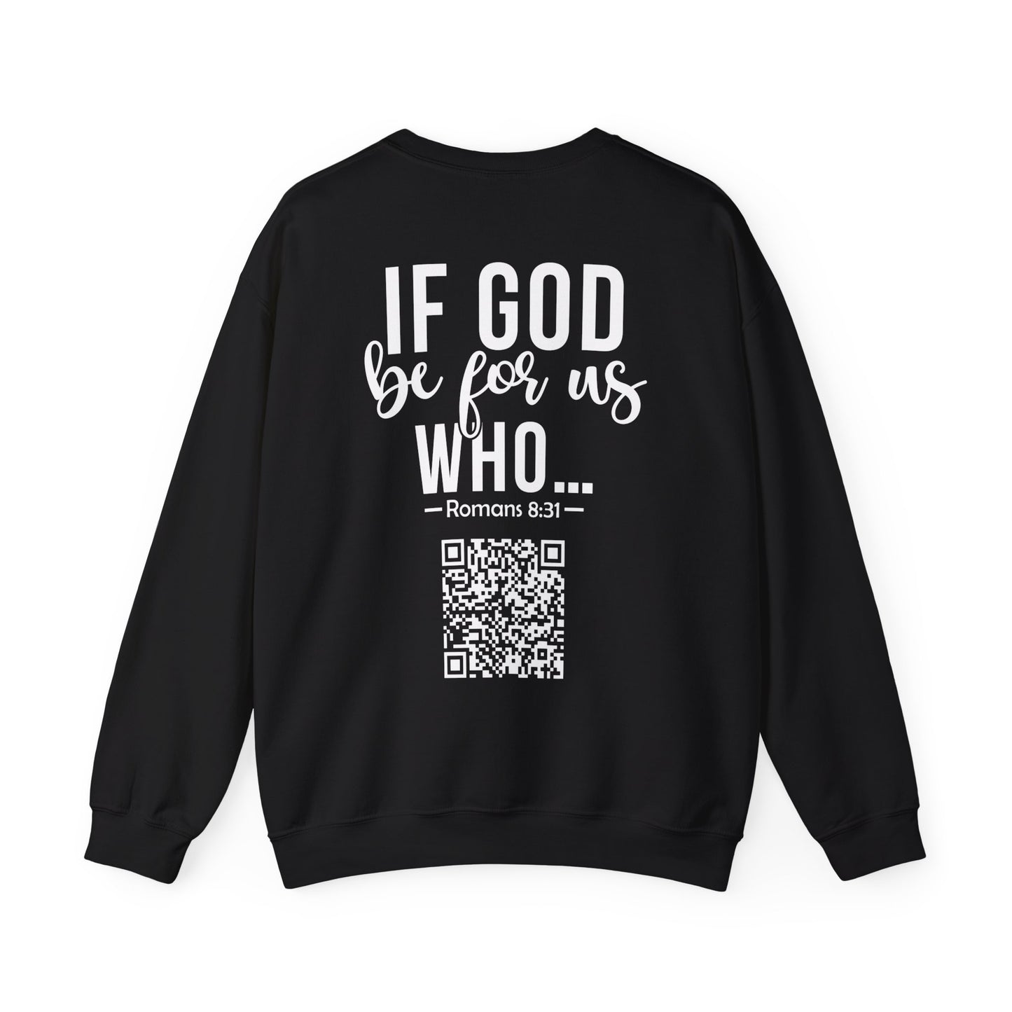Romans 8:31 Sweatshirt
