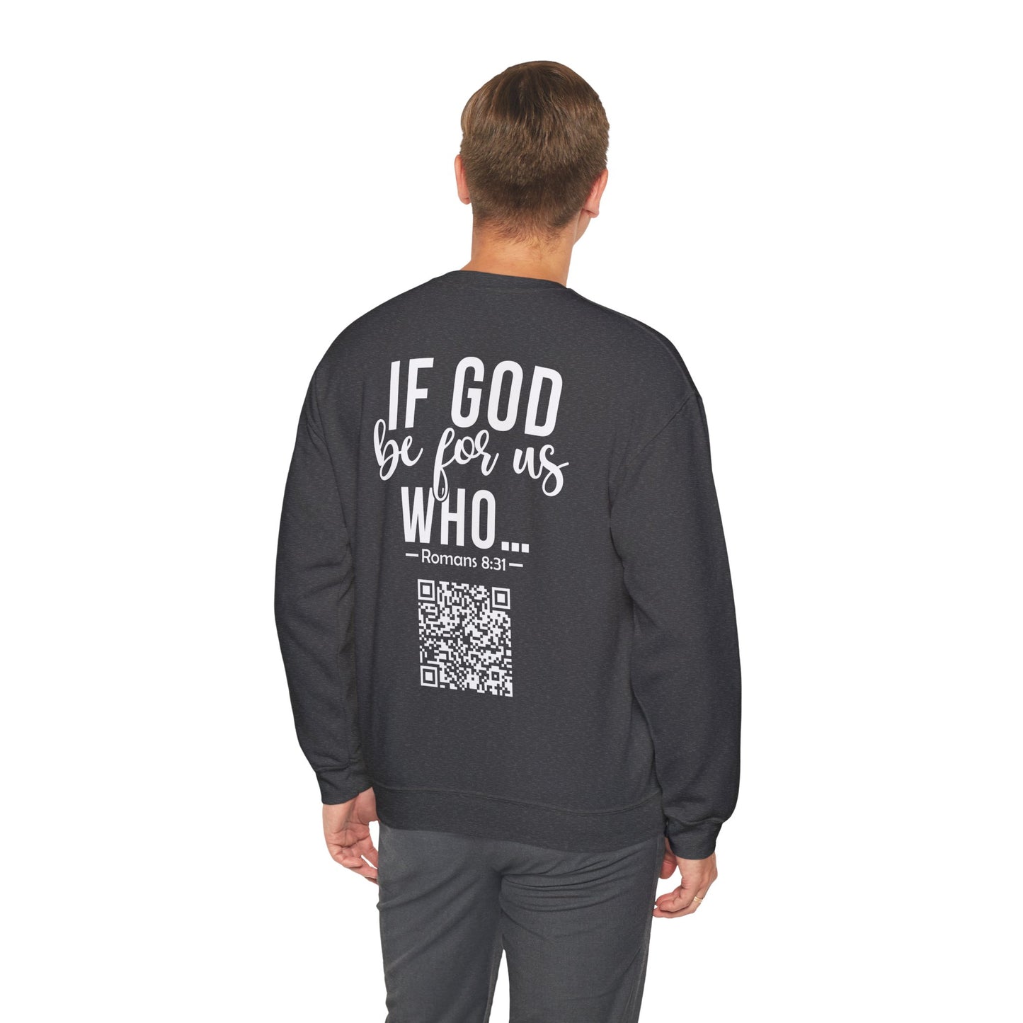 Romans 8:31 Sweatshirt