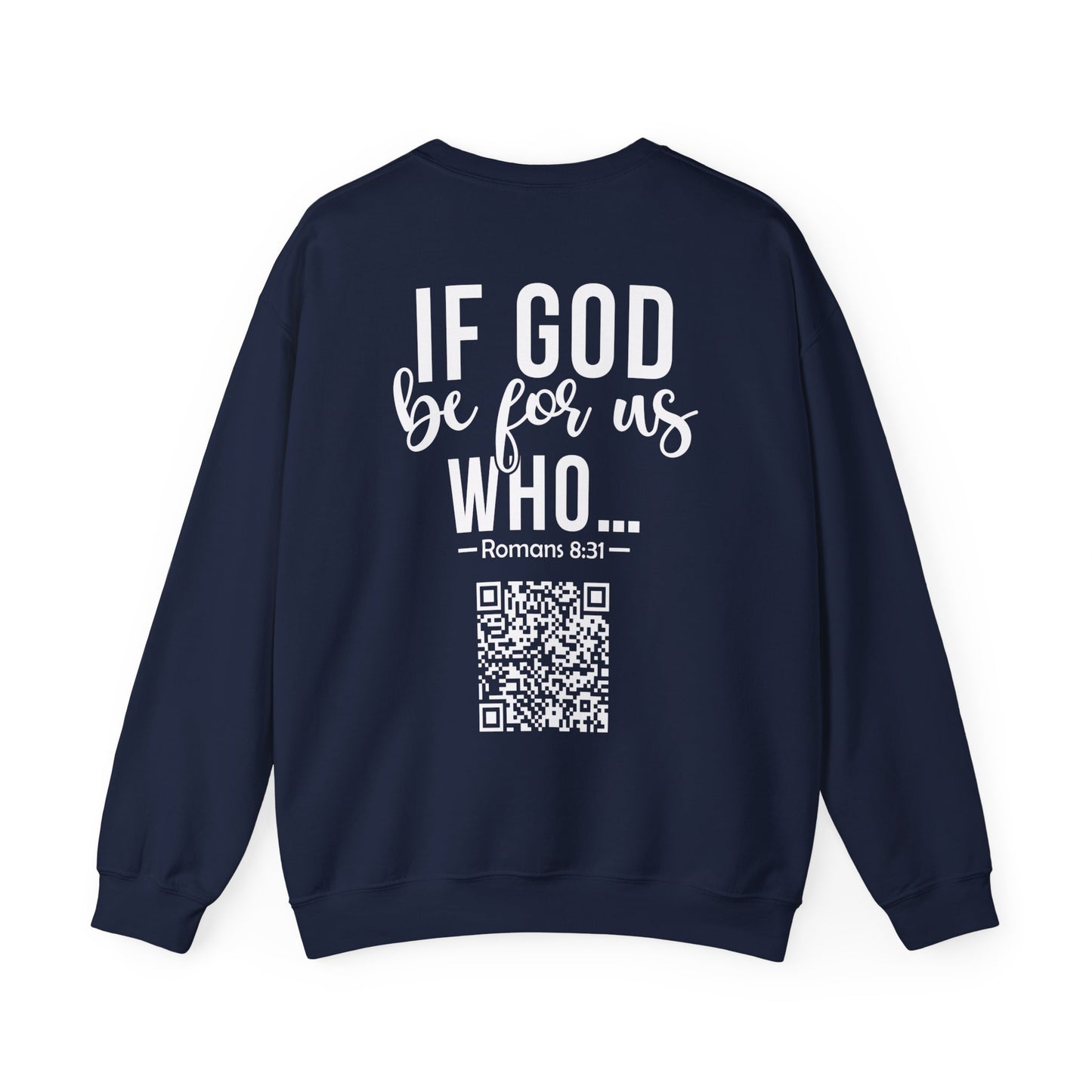 Romans 8:31 Sweatshirt