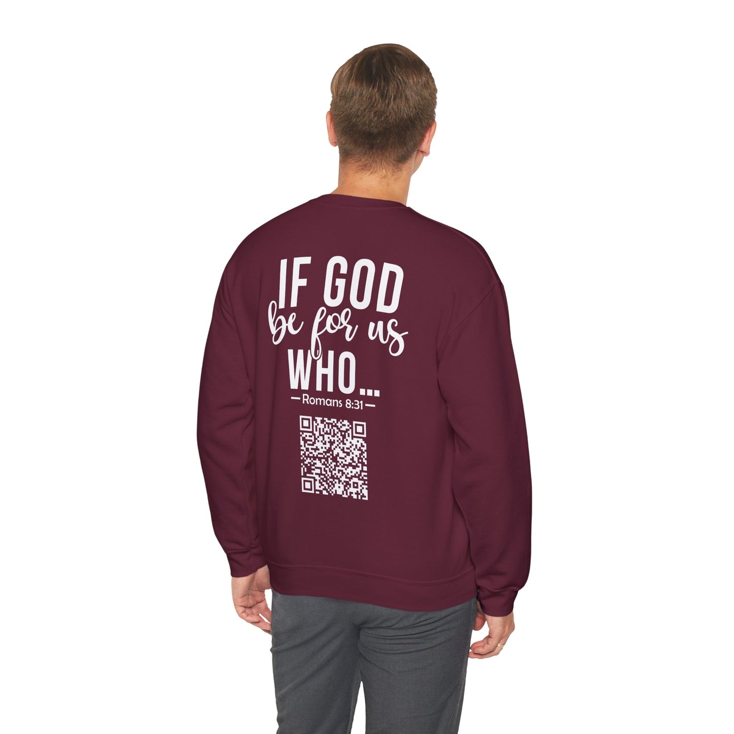 Romans 8:31 Sweatshirt