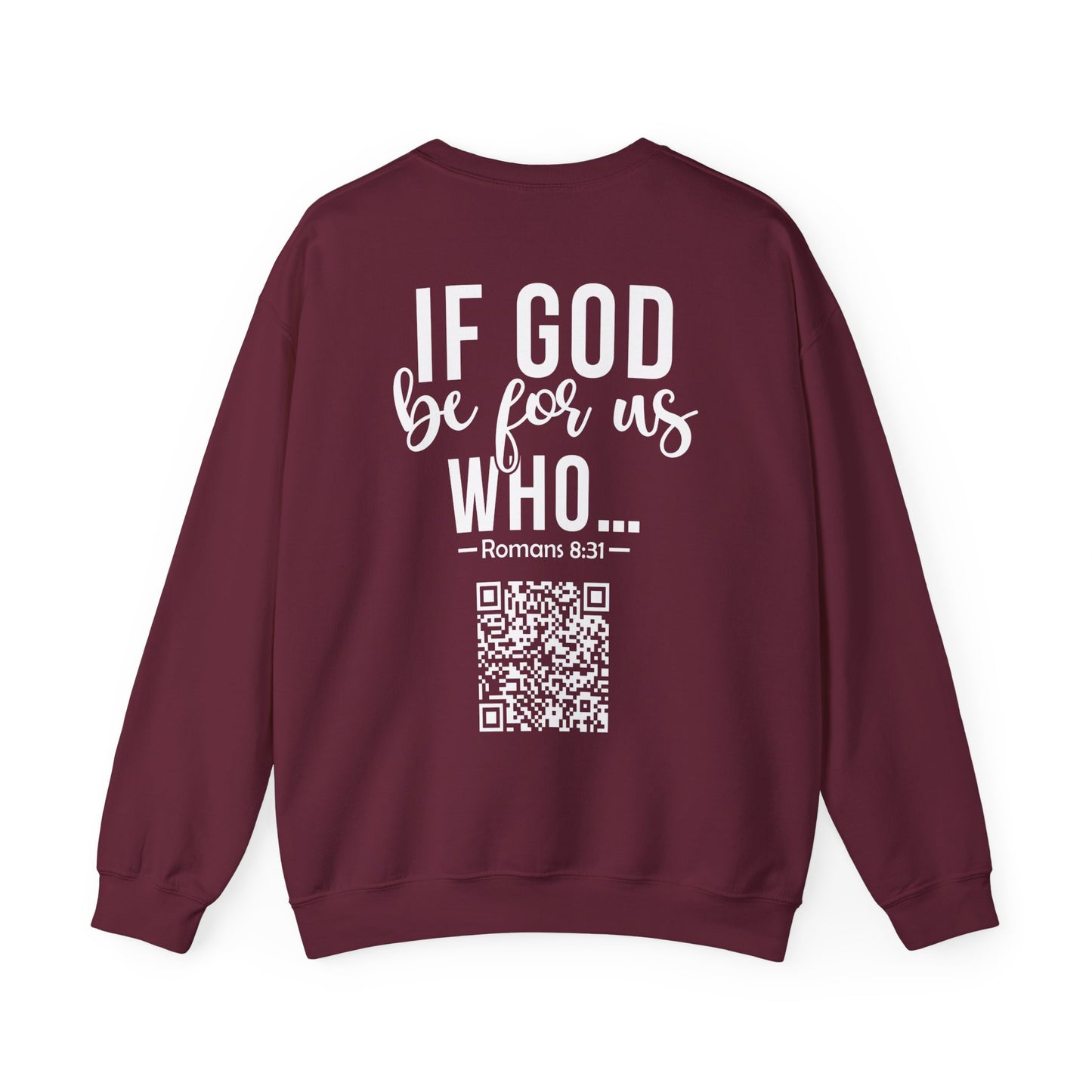 Romans 8:31 Sweatshirt