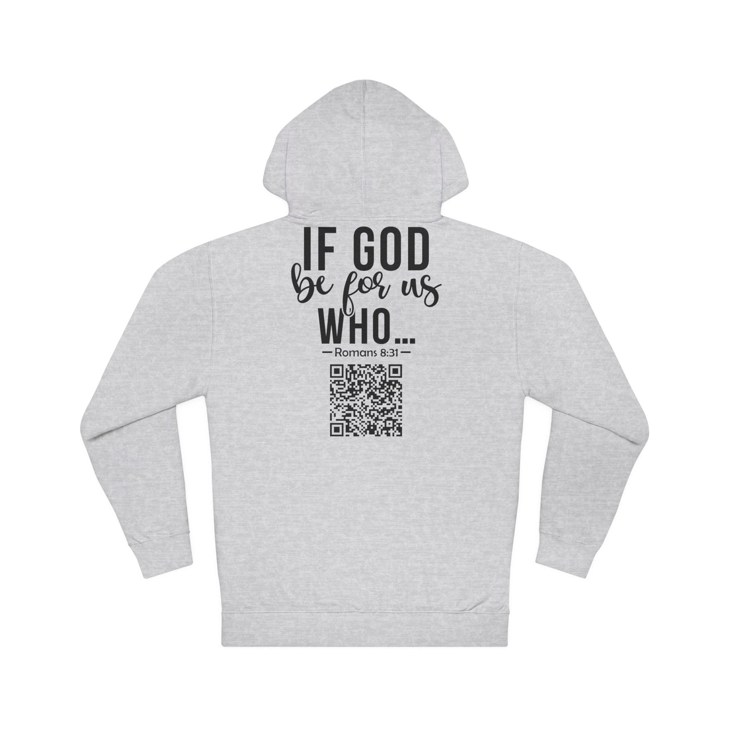 Romans 8:31 Hooded Sweatshirt