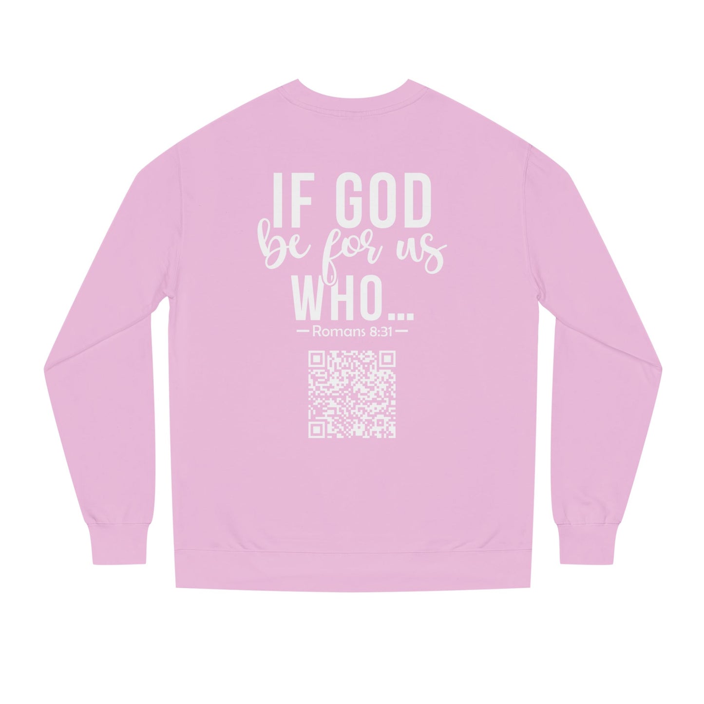 Romans 8:31 Sweatshirt