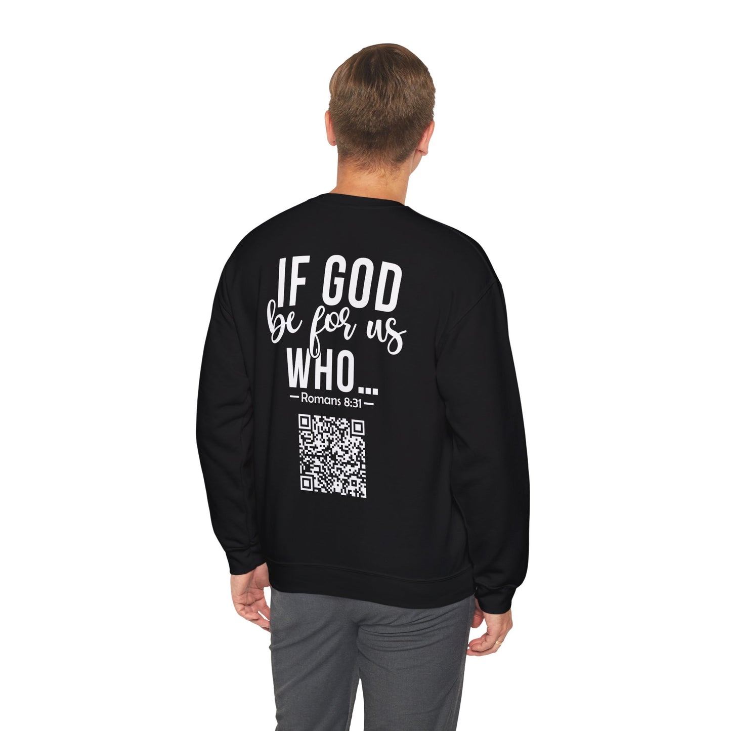 Romans 8:31 Sweatshirt