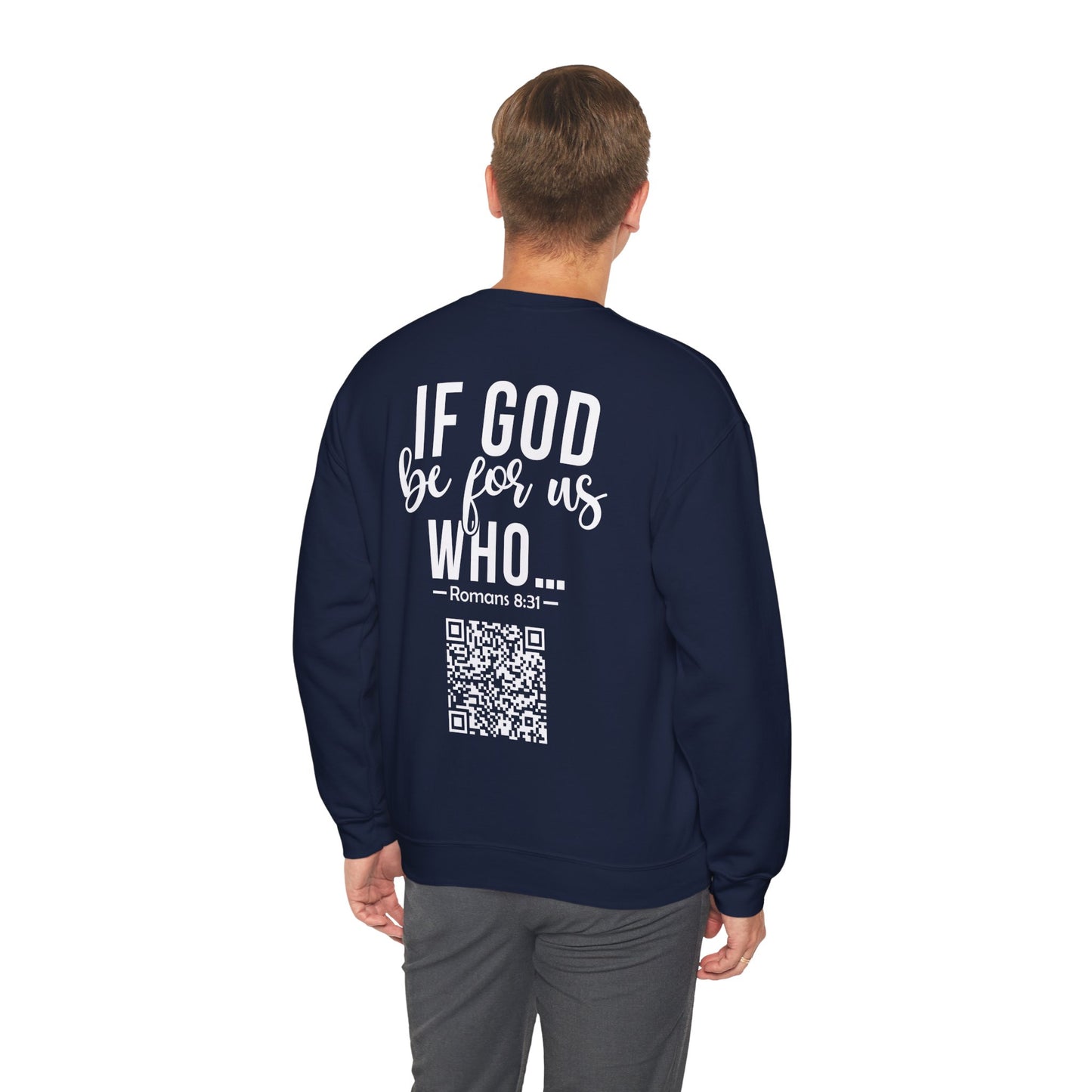 Romans 8:31 Sweatshirt